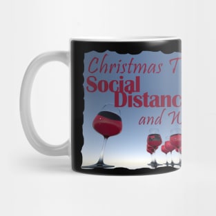 Christmas Time Social Distancing and Wine Mug